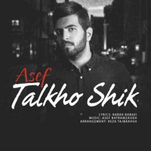 Asef-Talkho-Shik