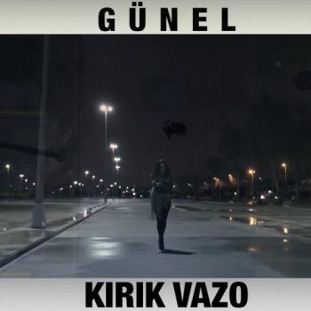 دانلود آهنگ جدید Gunel به نام Kirik Vazo