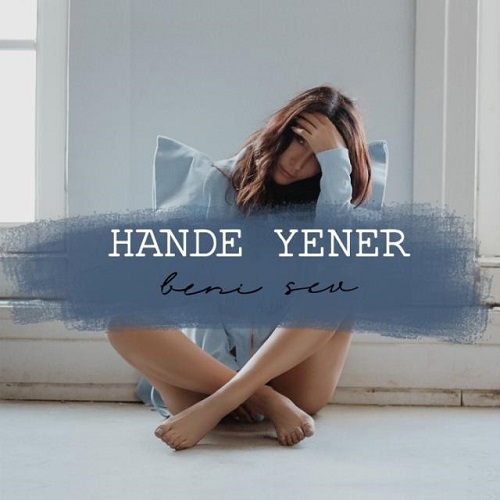 دانلود آهنگ جدید Hande Yener بنام Beni Sev