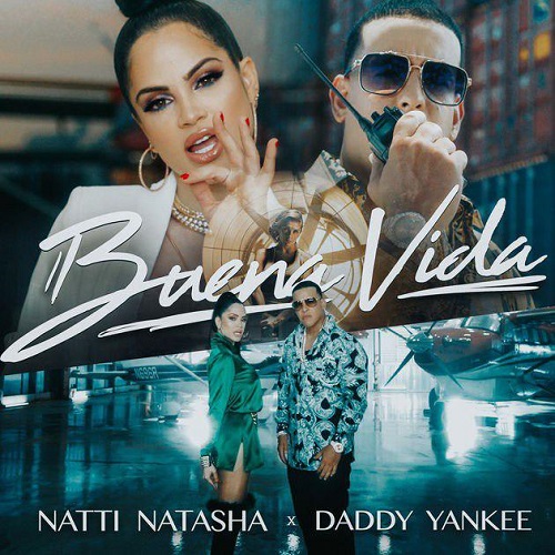 دانلود آهنگ جدید Daddy Yankee و Natti Natasha بنام Buena Vida