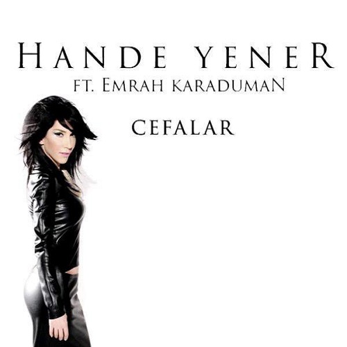 دانلود آهنگ جدید Hande Yener بنام Cefalar و Emrah Karaduman