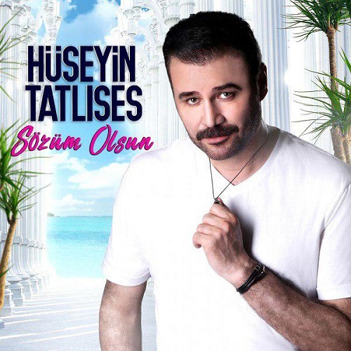 دانلود آهنگ جدید Huseyin Tatlises بنام Sozum Olsun
