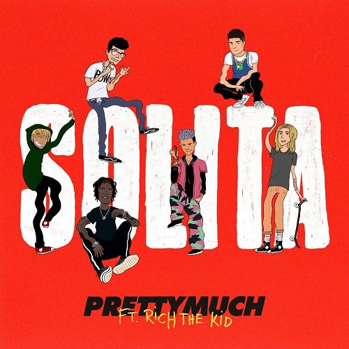 دانلود آهنگ جدید Prettymuch و Rich The Kid بنام Solita