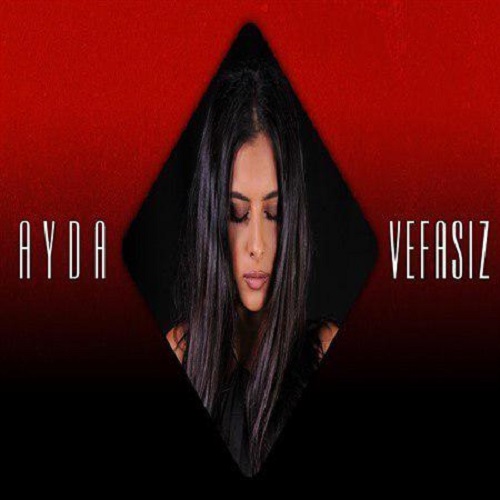 دانلود آهنگ جدید Ayda بنام Vefasiz (Mahsun Kirmizigul Cover)