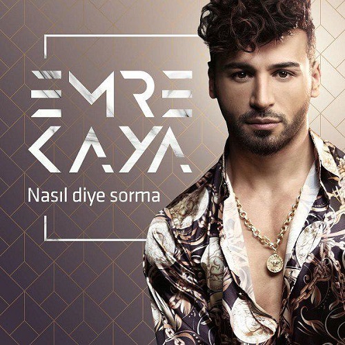دانلود آهنگ جدید Emre Kaya بنام Nasil Diye Sorma